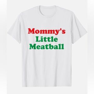 NWT City Thredz Mommy’s Little Meatball funny t-shirt men’s small new with tags